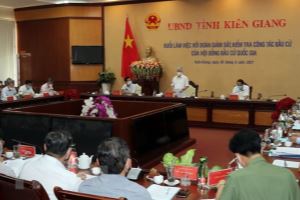 Chequean preparativos para las elecciones legislativas en Kien Giang y Phu Yen